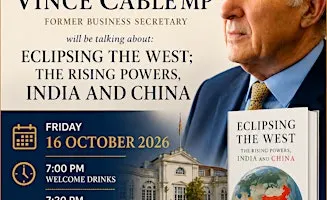 "Gala Dinner with Guest Speaker Vince Cable (Former Business Secretary)."