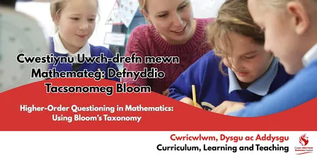 Higher-Order Questioning in Mathematics: Using Bloom’s Taxonomy