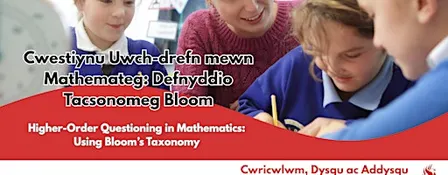 Higher-Order Questioning in Mathematics: Using Bloom’s Taxonomy
