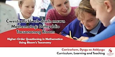 Higher-Order Questioning in Mathematics: Using Bloom’s Taxonomy