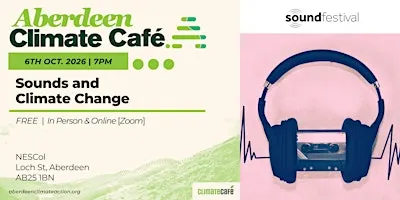 Climate Cafe- Sounds and Climate Change