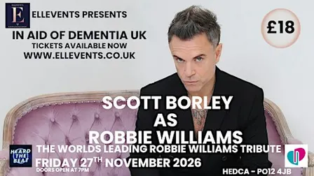 SCOTT BORLEY AS ROBBIE WILLIAMS TRIBUTE  27/11/26