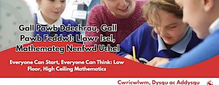 Everyone Can Start, Everyone Can Think: Low Floor, High Ceiling Mathematics