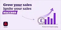 Grow Your Sales:  Ignite Your Sales Success