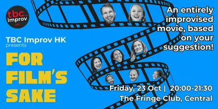 TBC Improv Presents: For Film's Sake