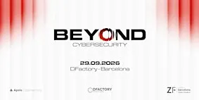 Beyond Cybersecurity Barcelona 2026