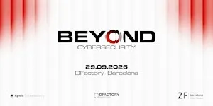 Beyond Cybersecurity Barcelona 2026