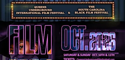 The Queens Underground Intl and South Carolina Black Film Festival