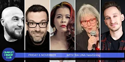 CRAWLEY COMEDY CLUB with RIA LINA & MARCUS BRIGSTOCKE!