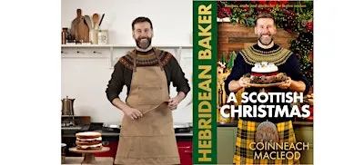Fortnum's Kitchen Stories - A Scottish Christmas with the Hebridean Baker