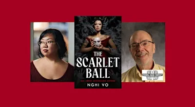 Nghi Vo, author of THE SCARLET BALL- a Boswell event