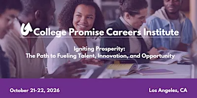 College Promise Careers Institute & LA Promise Anniversary Celebration