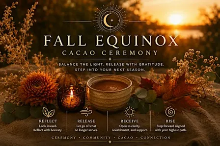 Fall Equinox Cacao Ceremony