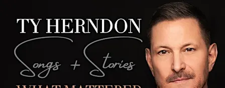 TY HERNDON: SONGS + STORIES || WHAT MATTERED MOST BOOK TOUR