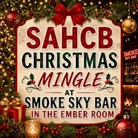 SAHCB Christmas Mingle at Smoke Sky Bar – The Ember Room