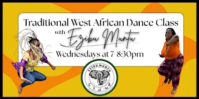 Ezibu Muntu's 2026 Weekly West African Dance Class