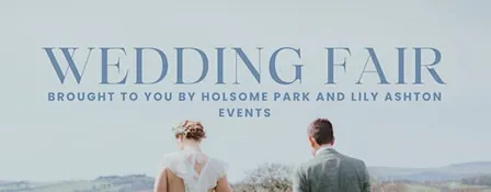 Holsome Park and Lily Ashton Events Wedding Fair