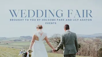 Holsome Park and Lily Ashton Events Wedding Fair