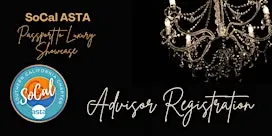 SoCal ASTA's Passport to Luxury Showcase (Advisor Registration)