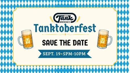TANKTOBERFEST 2026 AT THE TANK BREWING CO.