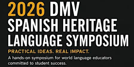 2026 DMV Spanish Heritage Language Symposium