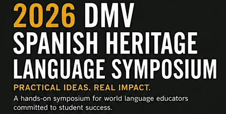 2026 DMV Spanish Heritage Language Symposium