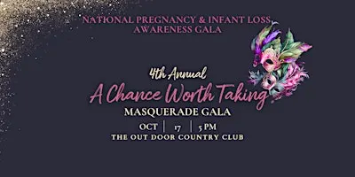 Pregnancy & Infant Loss Awareness Masquerade Gala