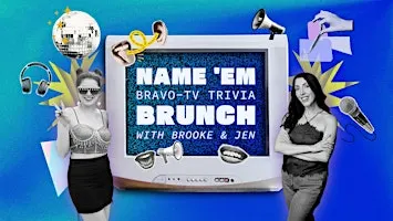 Name 'Em Bravo-TV Trivia Brunch with Brooke & Jen at Live Oak Hotel
