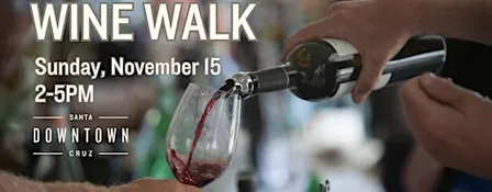 Downtown Santa Cruz Fall WINE WALK - November 2026