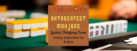 Jake's On Main Presents Oktoberfest Mahjong!  Guided Mahjong Play Event