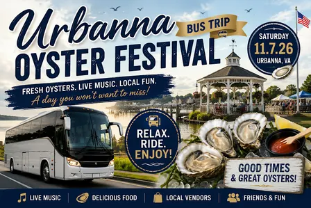Virginia's Biggest Oyster Festival Bus Trip – Urbanna Oyster Festival 2026