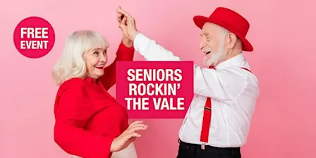 Seniors Rockin' the Vale - Free Seniors Month Event
