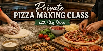 Kids & Parent Pizza Night with Chef Dana
