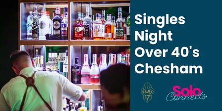 Solo Connects Chesham - Singles Night for over 40's (40/50/60s)