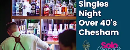 Solo Connects Chesham - Singles Night for over 40's (40/50/60s)