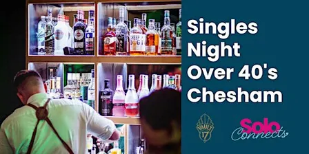 Solo Connects Chesham - Singles Night for over 40's (40/50/60s)