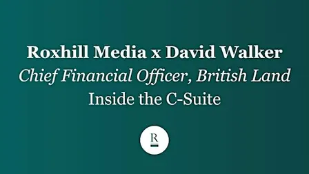 Roxhill Media x David Walker: Inside the C-Suite