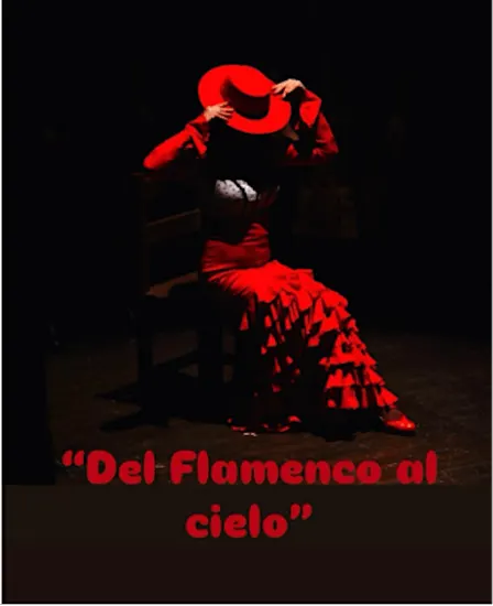 CÍA. SOLEDAD GÓMEZ. “Del Flamenco Al Cielo”