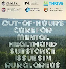 Out of Hours Care for Mental Health & Substance Issues in Rural Areas