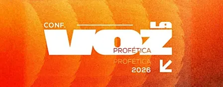LA VOZ I CONFERENCIA PROFÉTICA