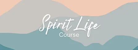 Spirit Life Course