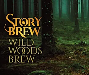 Wild Woods Brew : Spoken Word Stories : Live Music : Herbal Brews