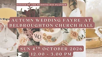 Autumn Wedding Fayre at Belbroughton Church Hall