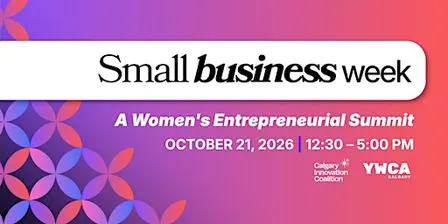 Small Business Week: A Women’s Entrepreneurial Summit 2026