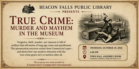 True Crime: Murder and Mayhem in the Museum