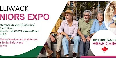 2nd Annual Chilliwack 55+ Senior's Expo