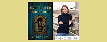 Katherine Reay, author of THE UNDERCOVER BOOKSHOP