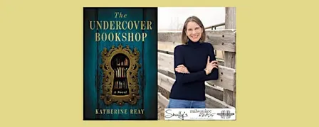 Katherine Reay, author of THE UNDERCOVER BOOKSHOP