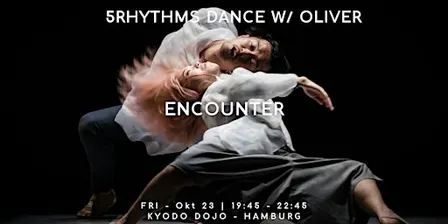 5Rhythms Dance with Oliver: ENCOUNTER | Hamburg
