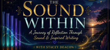 The Sound Within - Sound Frequencies & Inspired Writing